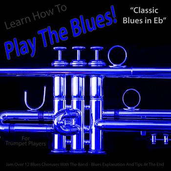 Trumpet Classic Blues in Eb Play The Blues MP3